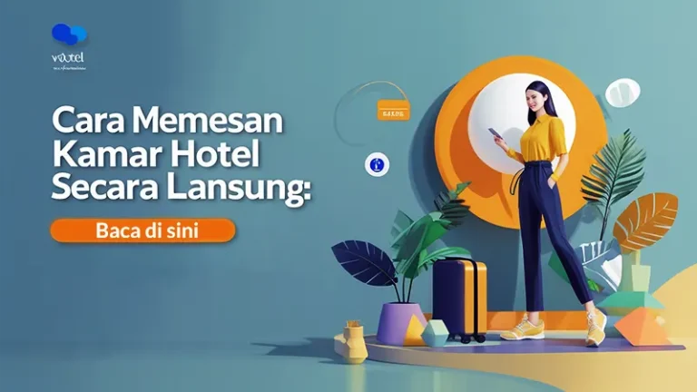 cara memesan kamar hotel secara langsung