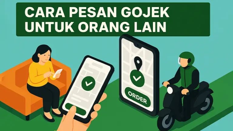 panduan lengkap cara pesan gojek untuk orang lain